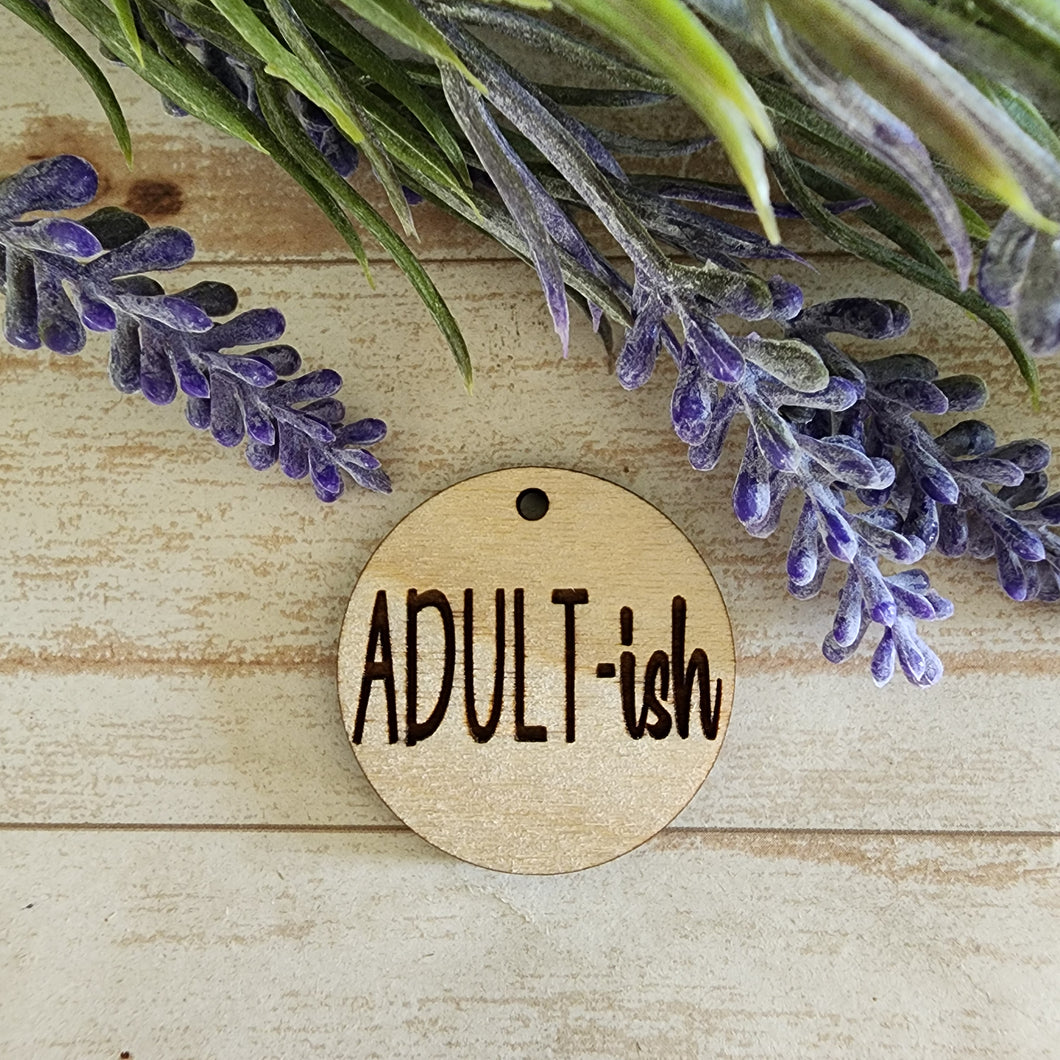 Adult-ish Keychain/Magnet