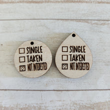 Load image into Gallery viewer, Valentine&#39;s Day Single, Taken, ______ Drops
