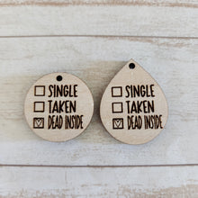 Load image into Gallery viewer, Valentine&#39;s Day Single, Taken, ______ Drops
