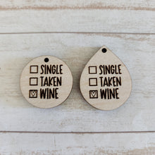 Load image into Gallery viewer, Valentine&#39;s Day Single, Taken, ______ Drops
