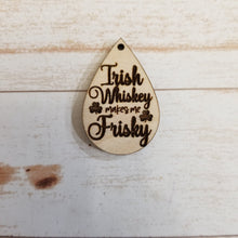 Load image into Gallery viewer, St Patrick&#39;s Day Saying Teardrops
