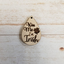 Load image into Gallery viewer, St Patrick&#39;s Day Saying Teardrops
