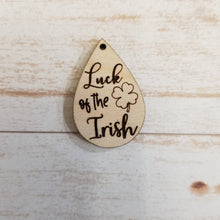 Load image into Gallery viewer, St Patrick&#39;s Day Saying Teardrops
